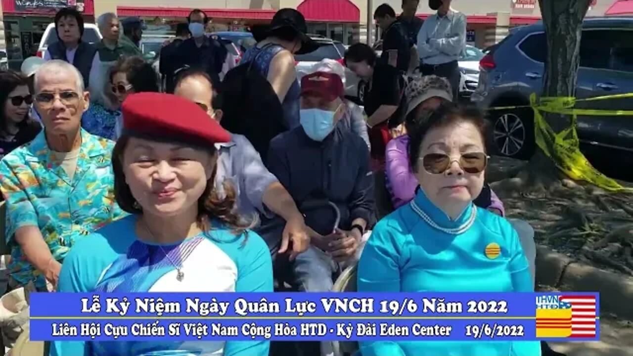 Lễ Kỷ Niệm Ngày Quân Lực VNCH 19 6 do LHCCSVNCH HTĐ tại Eden Center Falls Church Virginia 19/6/222