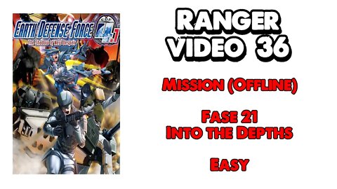 EDF 4.1 - Ranger - Missão Offline - Vídeo 36