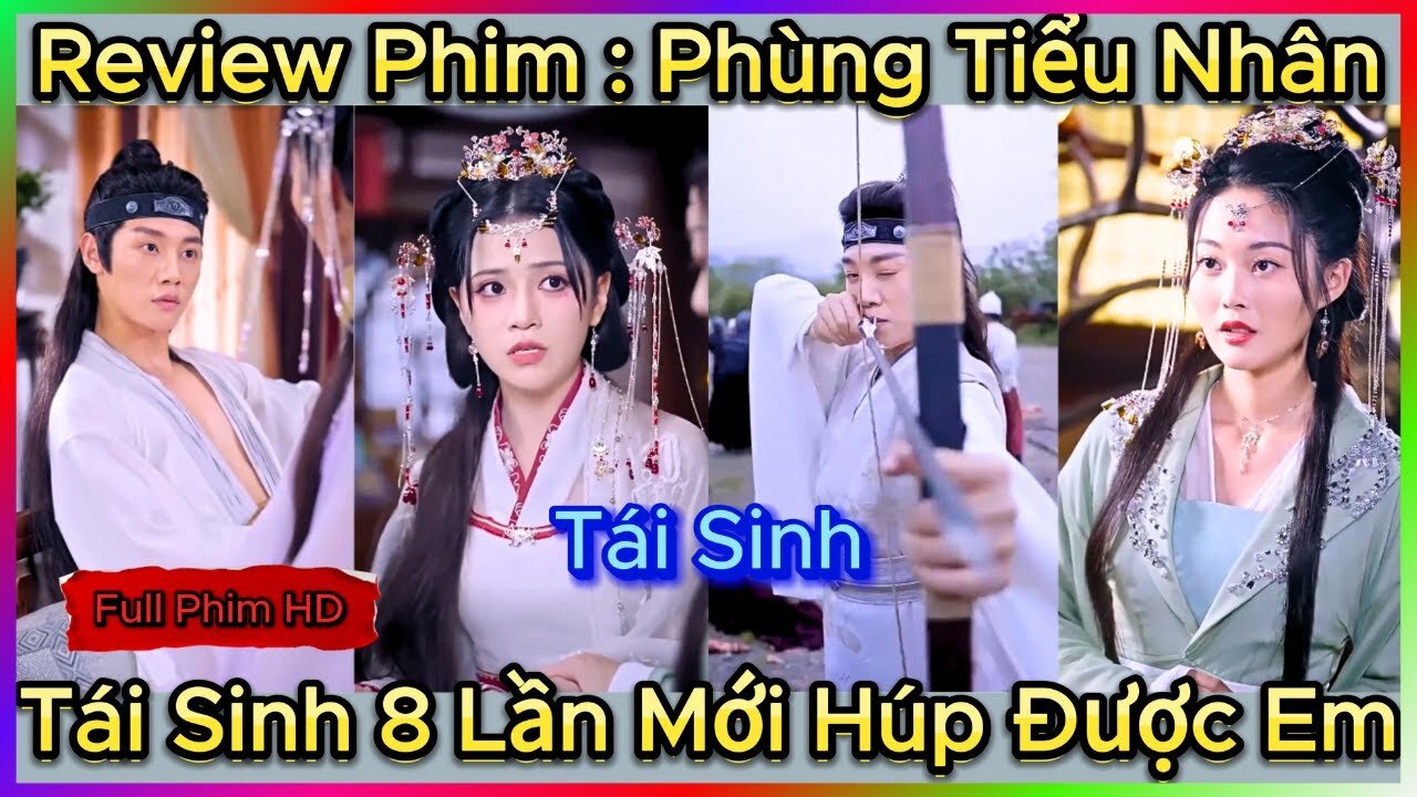 Tái Sinh 8 Lần Mới Húp Được Em, Review Phim - Phùng Tiểu Nhân