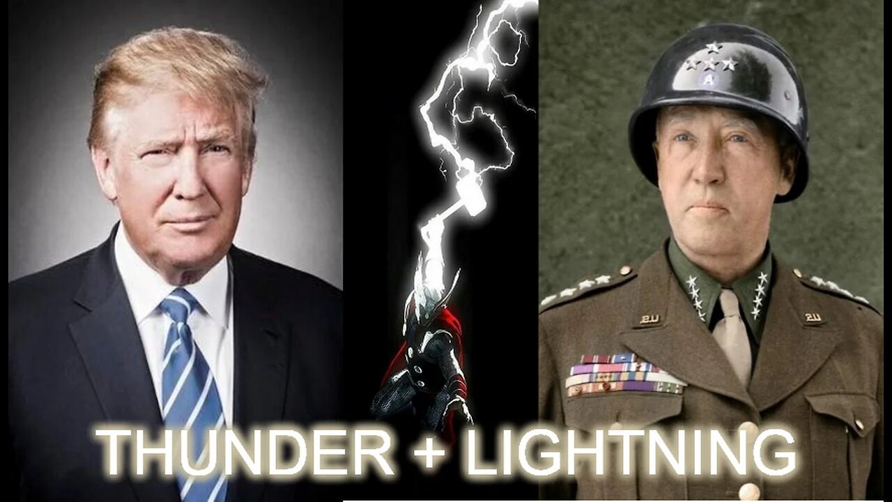 General George Patton was an Incarnation of Thor (and Trump is a Soul-Mate of Patton)