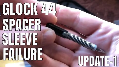 G44 Broken Spacer Sleeve follow-up and Glock Customer Service.