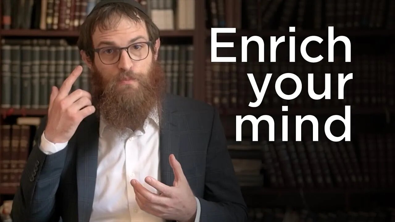 One Simple Way to Enrich Your Mind