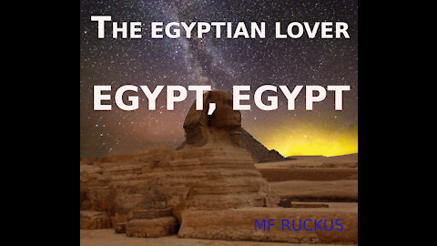the Egyptian Lover - EGYPT, EGYPT