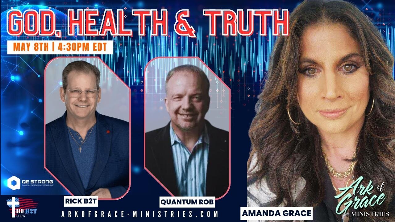 QE Strong and Blessed2Teach join Amanda Grace: Speaking on God, Health and Truth