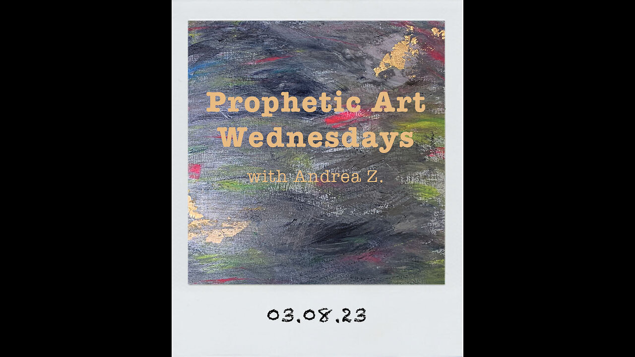 Prophetic Art Wed | 03.08.23