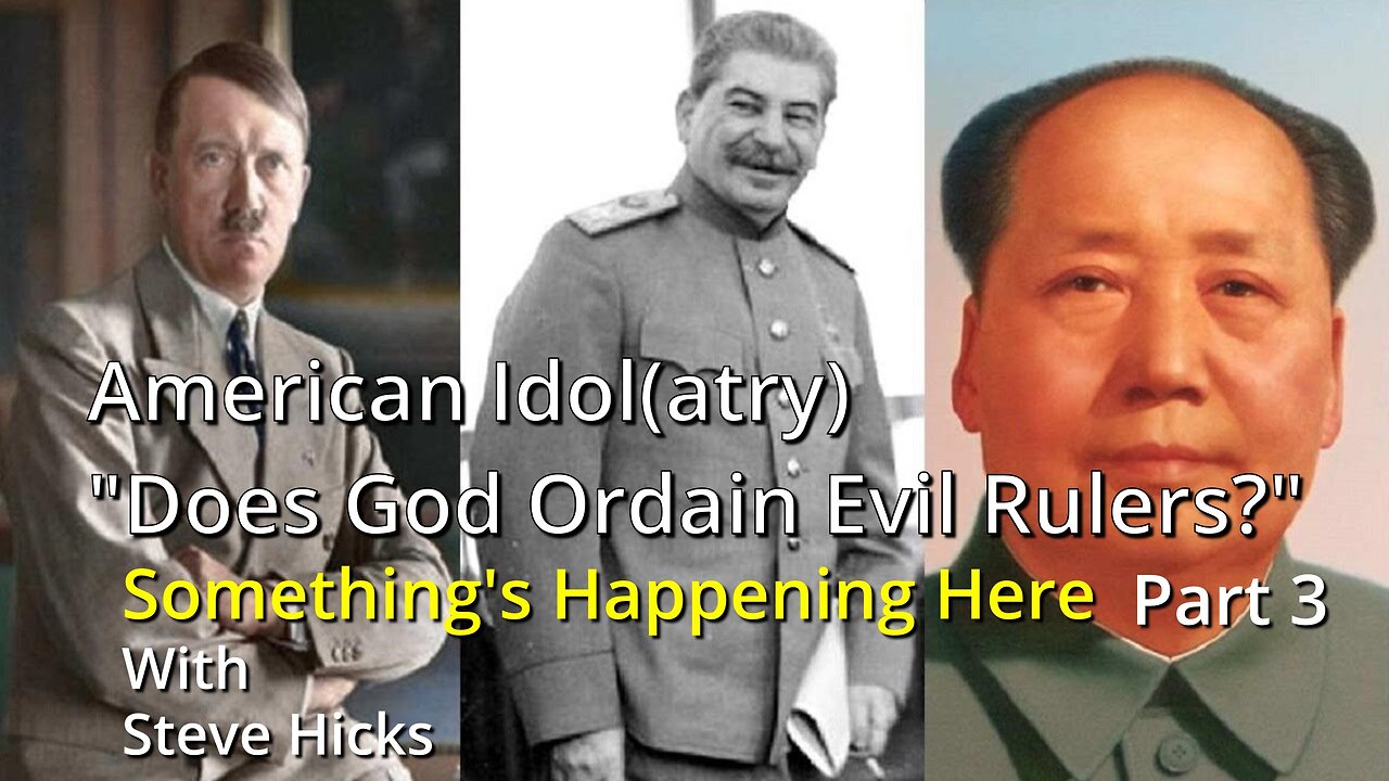 9/13/23 Does God Ordain Evil Rulers? "American Idol(atry)" part 3 S3E6p3