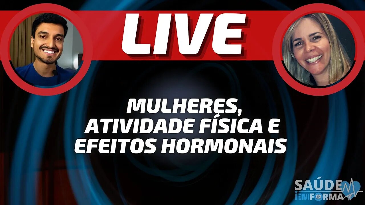 IMPORTÂNCIA da Atividade Física para as MULHERES e os Efeitos HORMONAIS que interferem🎙Live