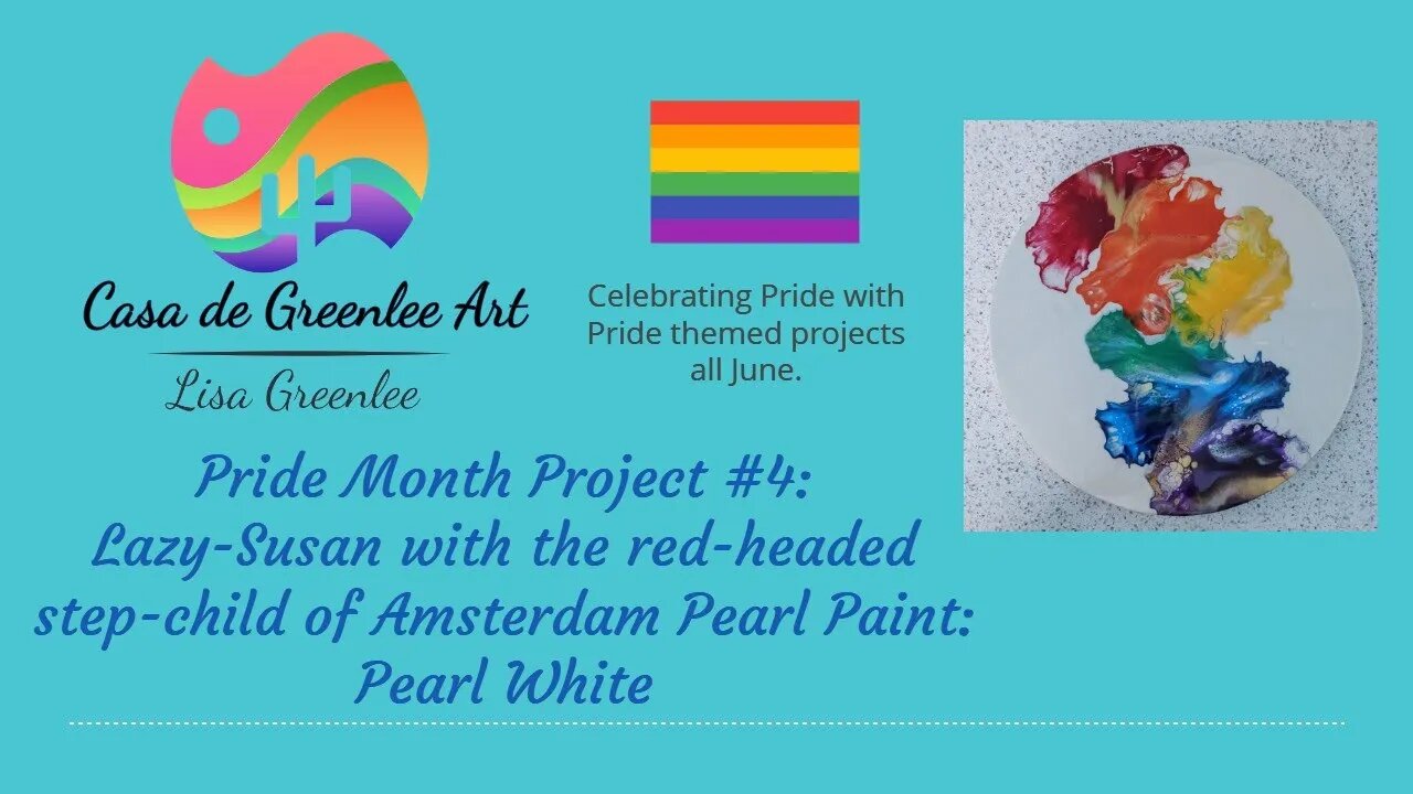 Pride Month Project #4: Lazy-Susan with red-headed step-child of Amsterdam Pearl paints: Pearl White