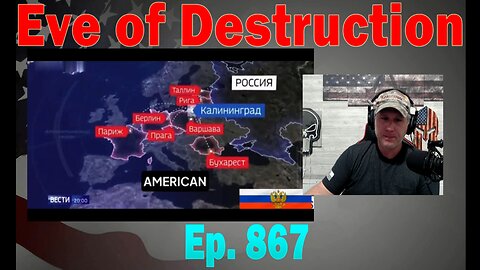 Eve of Destruction | Ep. 867