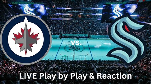 Winnipeg Jets vs. Seattle Kraken LIVE Play by Play & Reaction