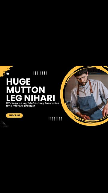 Huge Mutton Leg Nihari