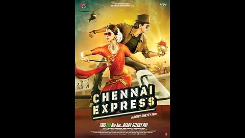 Chennai Express ___ Full_bollywood movie