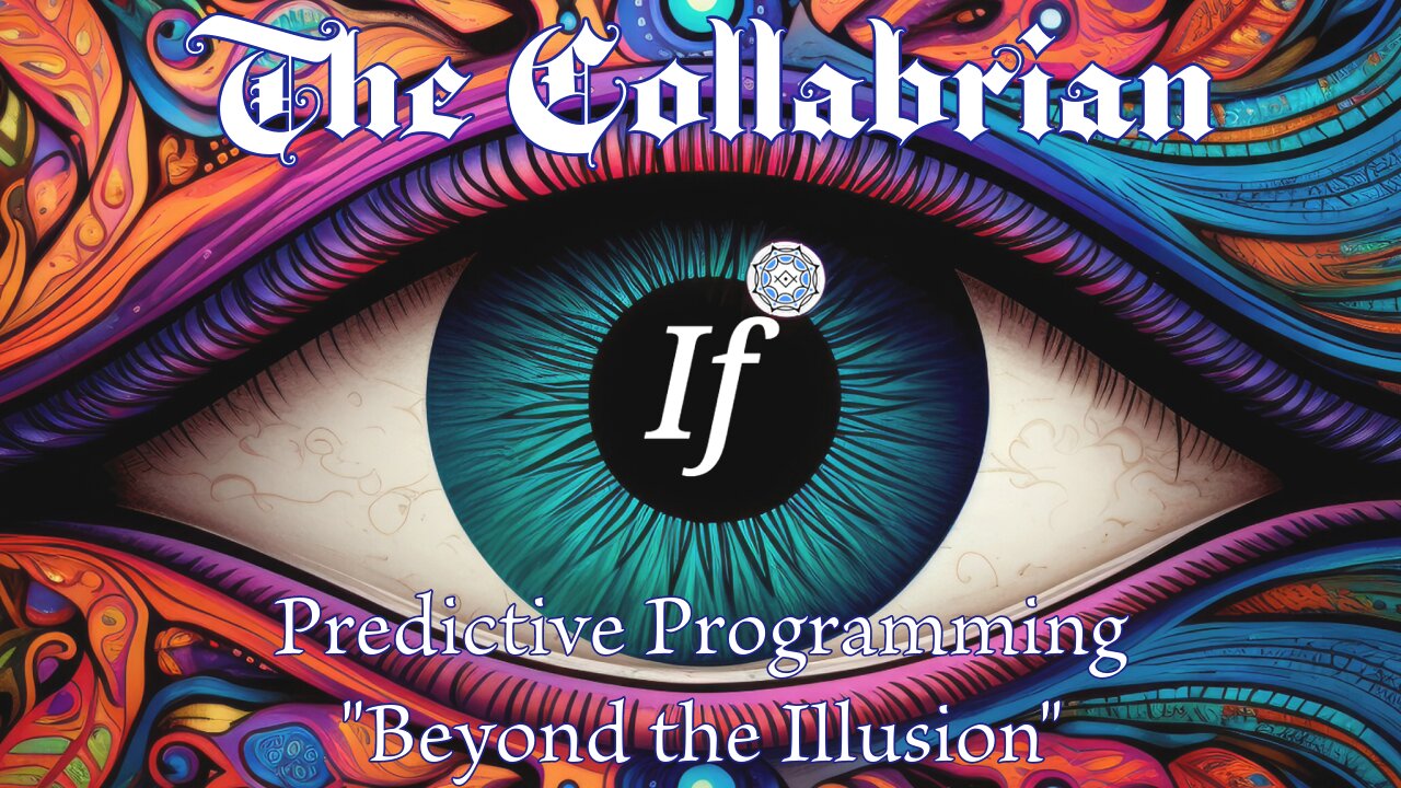 If ~ The Collabrian - "Beyond the Illusion