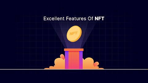 Excellent Features of NFT | Vegavid