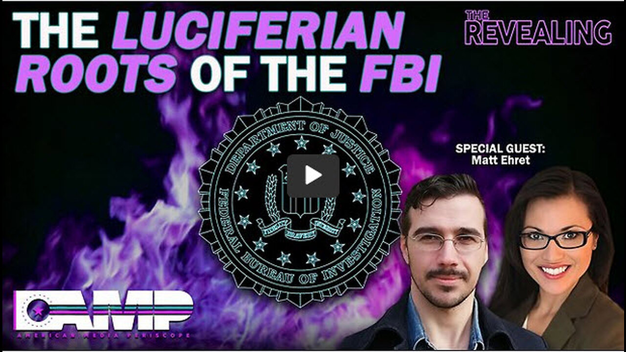 The Luciferian Roots of the FBI | The Revealing Ep. 3