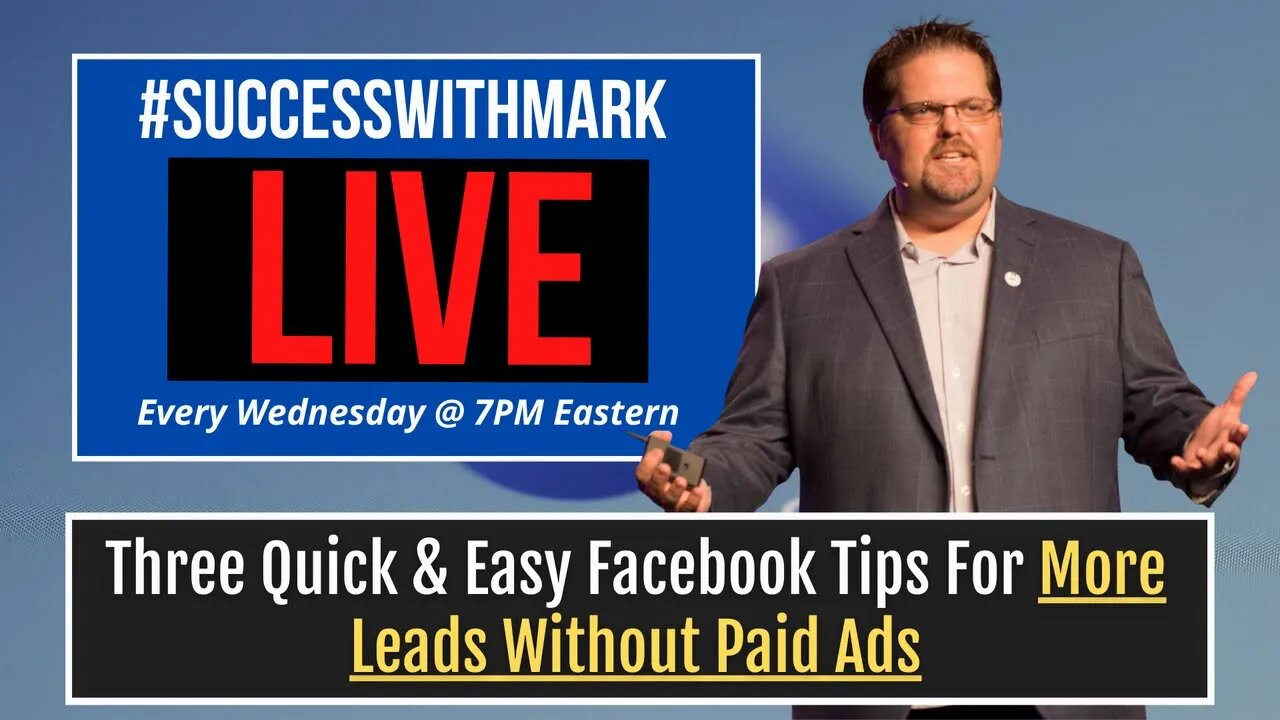 Three Quick & Easy Facebook Tips For More Leads Without Paid Ads