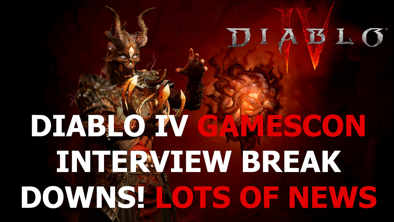 Diablo 4 Gamescon Interviews Break Downs!!!