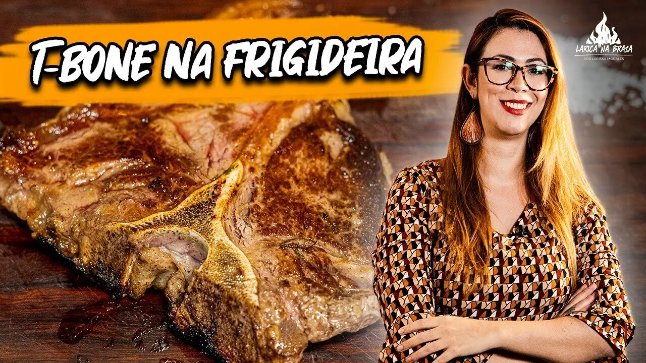 COMO FAZER T-BONE NA FRIGIDEIRA