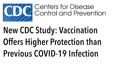 New CDC Study: Vaccination Offers Higher Protection than Previous COVID-19 Infection