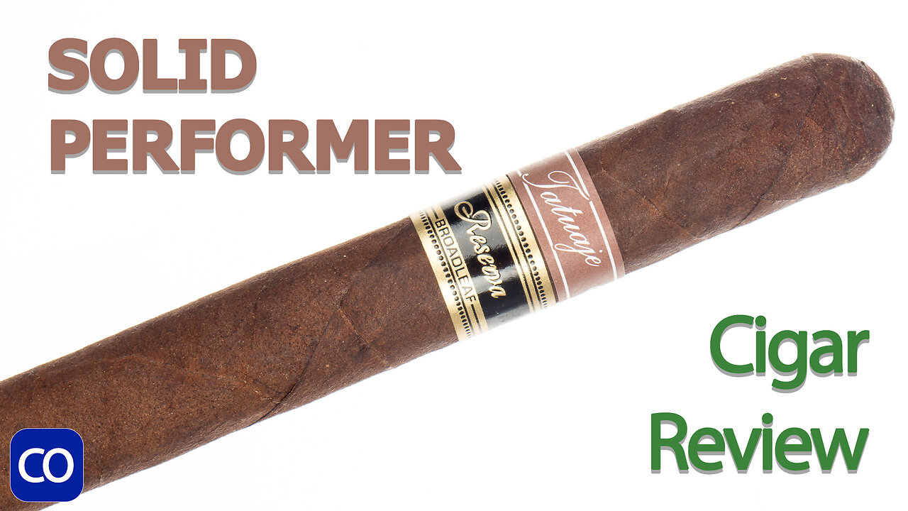 Tatuaje Reserva Broadleaf SW Churchill Cigar Review