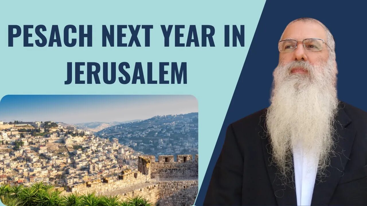 Pesach Will everything be okay? Next year in Jerusalem.