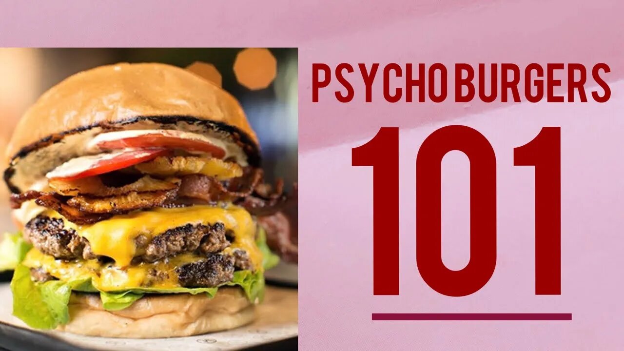 How to Make a “PSYCHO BURGER” (aka heart attack on a bun)