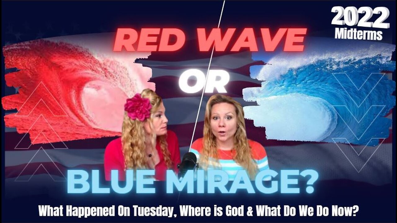 Blood Moon, Red Wave, Blue Mirage? Put Your Trust in God? Tues Aftermath Debrief