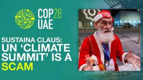 UN 'Climate' Summit a SCAM: Environmentalist "SustainaClaus"