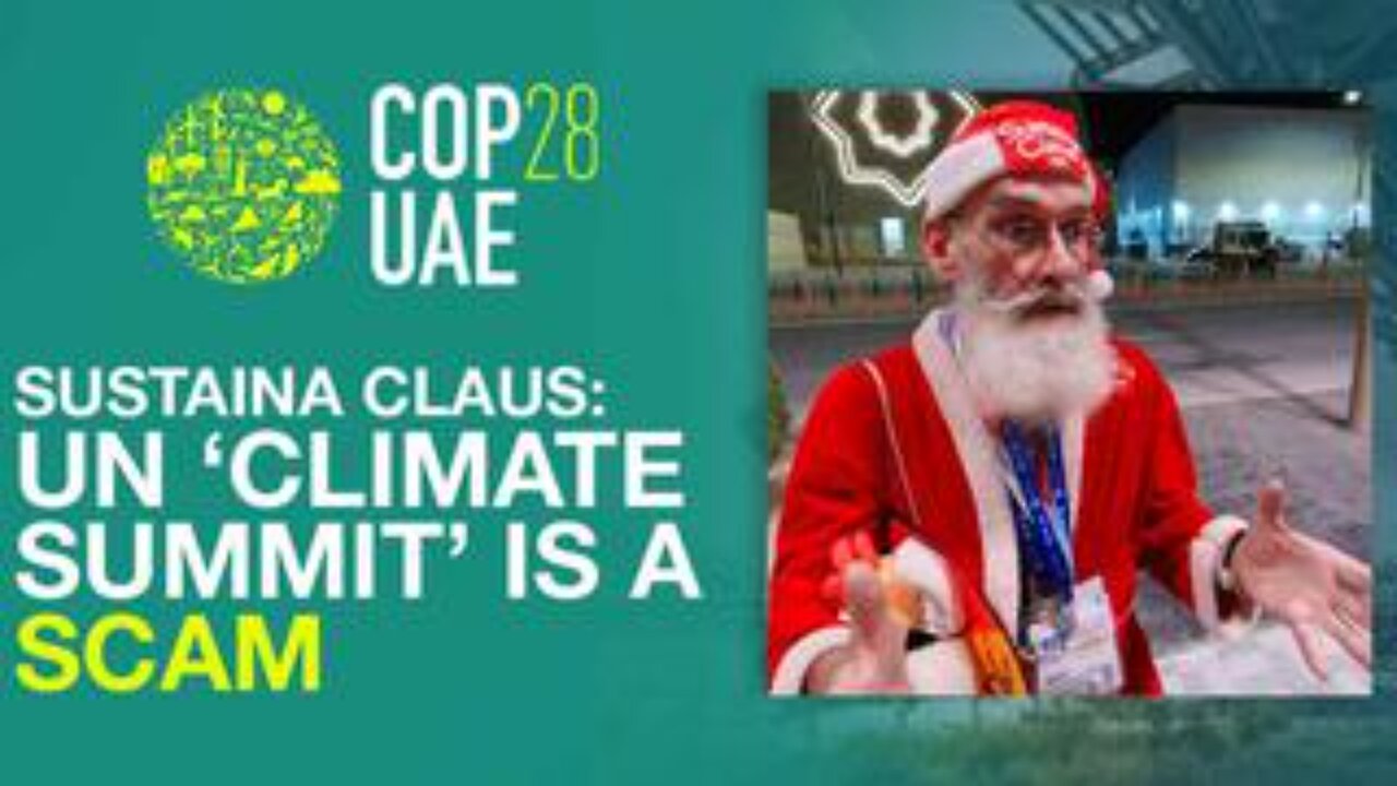 UN 'Climate' Summit a SCAM: Environmentalist "SustainaClaus"