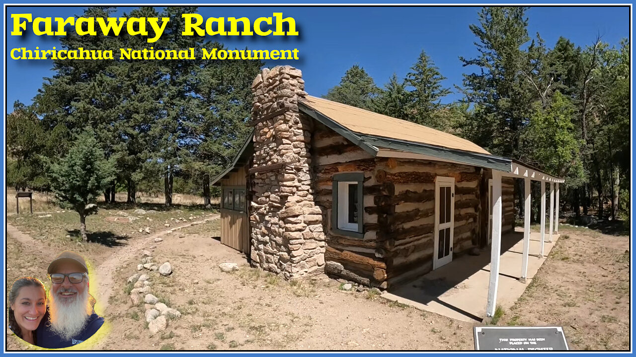 The Faraway Ranch, Chiricahua National Monument, Part 05