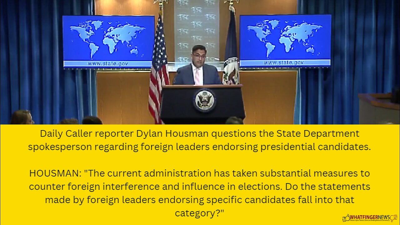 Daily Caller reporter Dylan Housman questions the State Department spokesperson