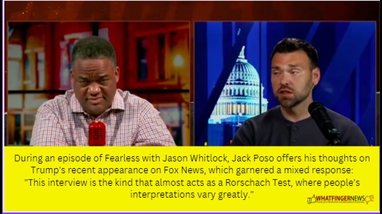During an episode of Fearless with Jason Whitlock, Jack Poso offers his thoughts on Trump's