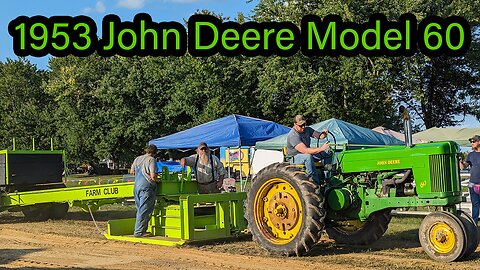 1953 John Deere Model 60 Fun Pull Night at F.A.R.M Club Old Machinery Days