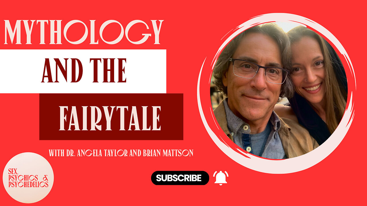 Mythology and The Fairytale with with Dr. Angela Taylor and Brian Mattson