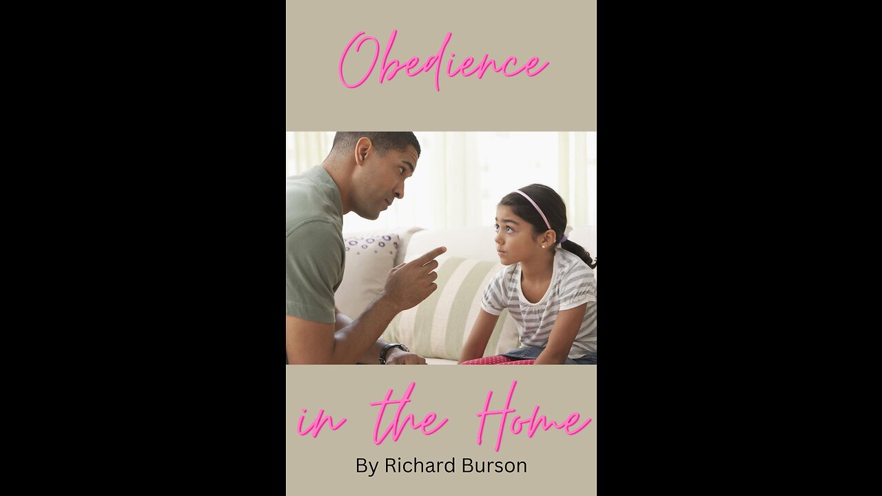 Obedience in the Home by Richard Burson