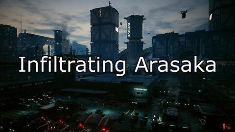 Infiltrating Arasaka