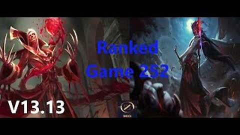 Ranked Game 252 Vladimir Vs Yone Mid League Of Legends V13.13