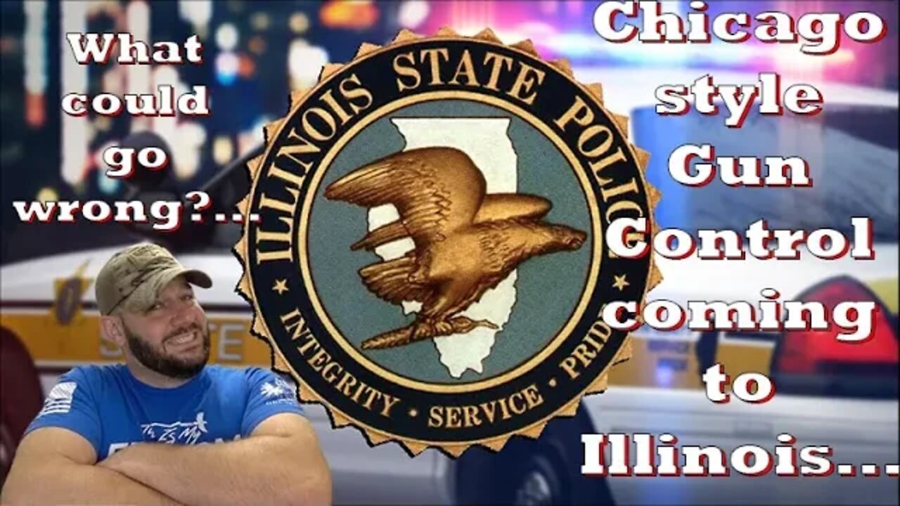 Chicago style Gun Control just went statewide in Illinois… Firearm owner database to be created…