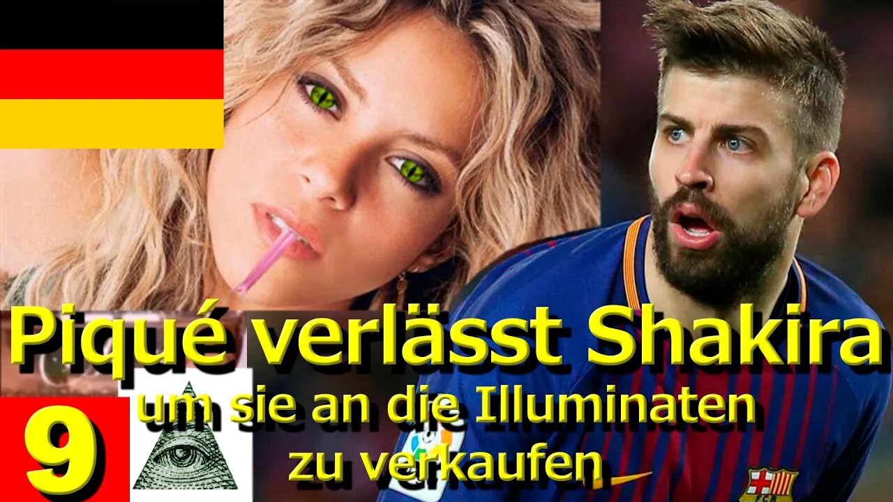 DEUTSCH · Piqué verlässt Shakira, um sie an die Illuminaten zu verkaufen || RESISTANCE ...-