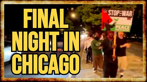 Russ Captures DRAMATIC SCENES at FINAL NIGHT of DNC Protests