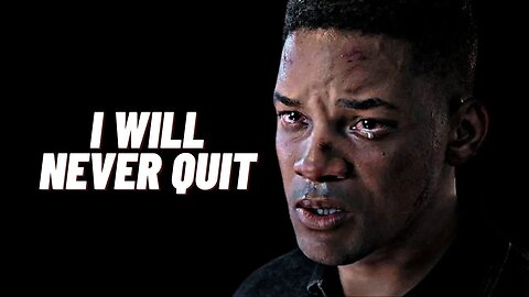 I WILL NEVER QUIT, NO MATTER THE CIRCUMSTANCES - Motivational Speech