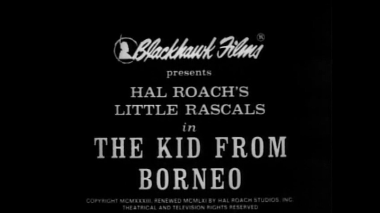 The Little Rascals - The Kid From Borneo