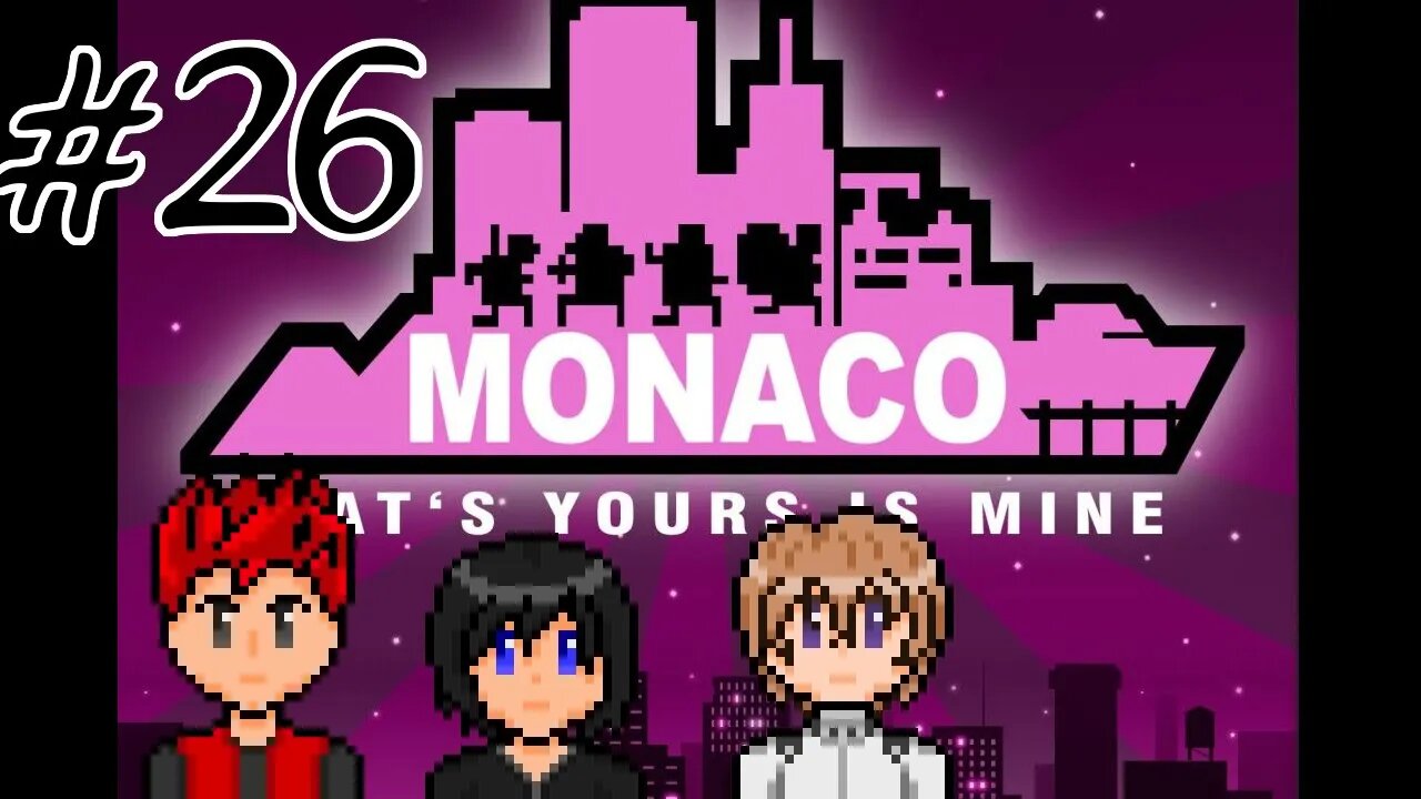 Monaco: What's Yours Is Mine #26 - Sharks With Guns