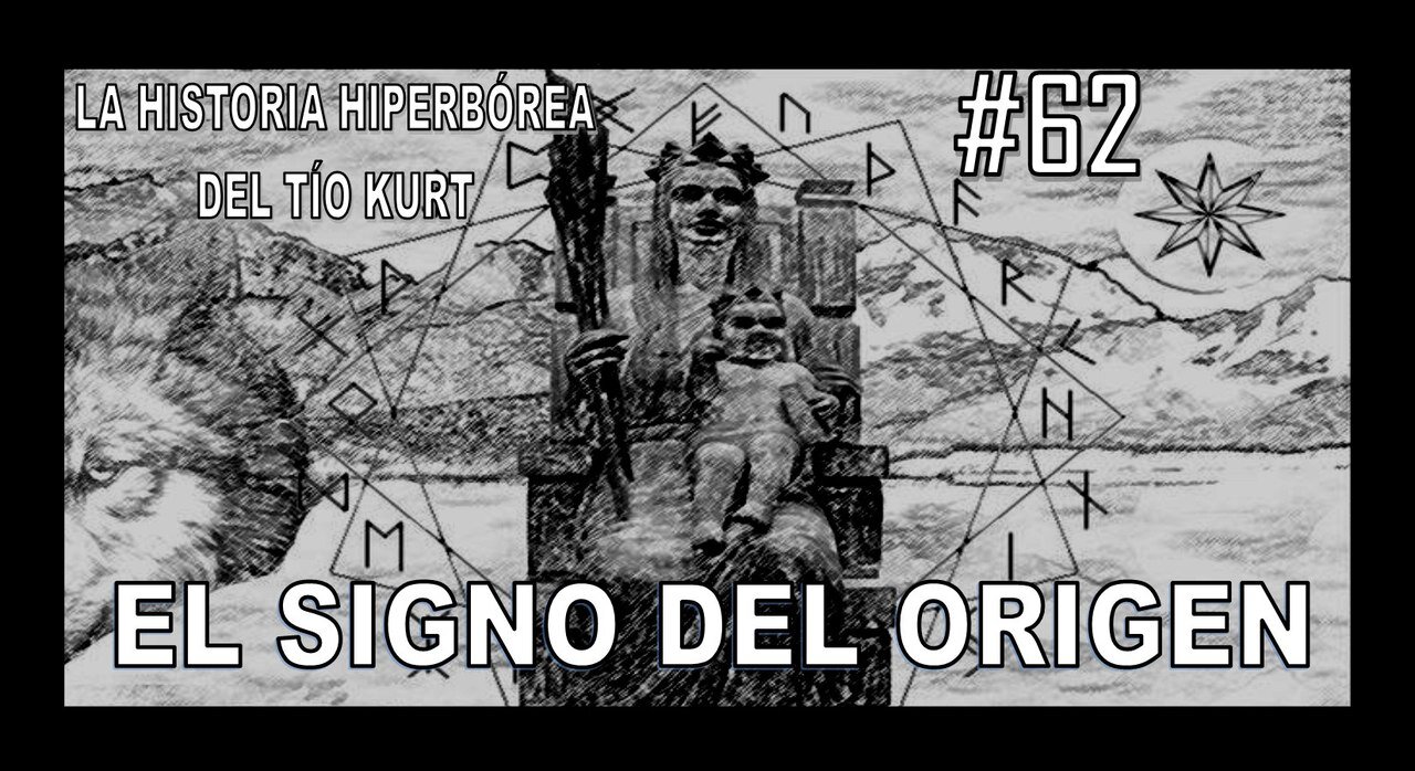 62. EL SIGNO DEL ORIGEN - LA HISTORIA DEL TÍO KURT