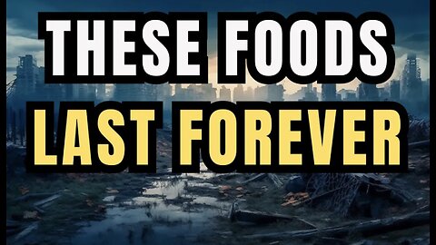 Prepper Foods That Last Forever