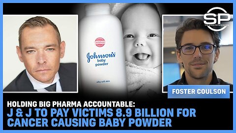 Holding Big Pharma ACCOUNTABLE: J & J To Pay Victims 8.9 Billion For Cancer Causing Baby Powder