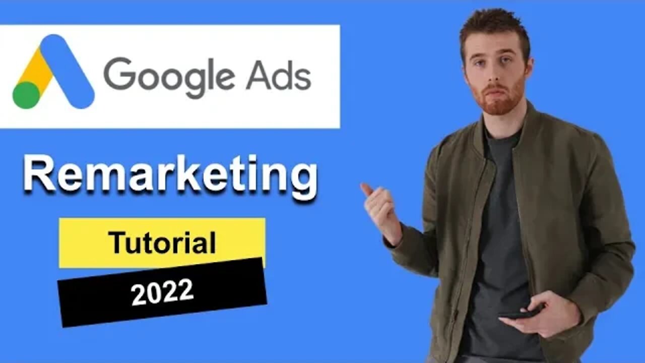 Google Ads Landing Page Remarketing Tutorial (2022) [Step-by-Step] Adwords