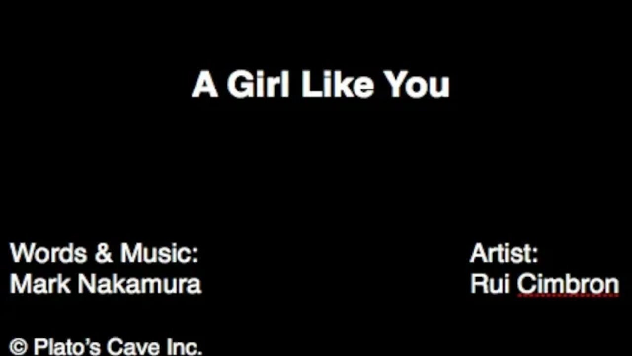 "A Girl Like You" Rui Cimbron