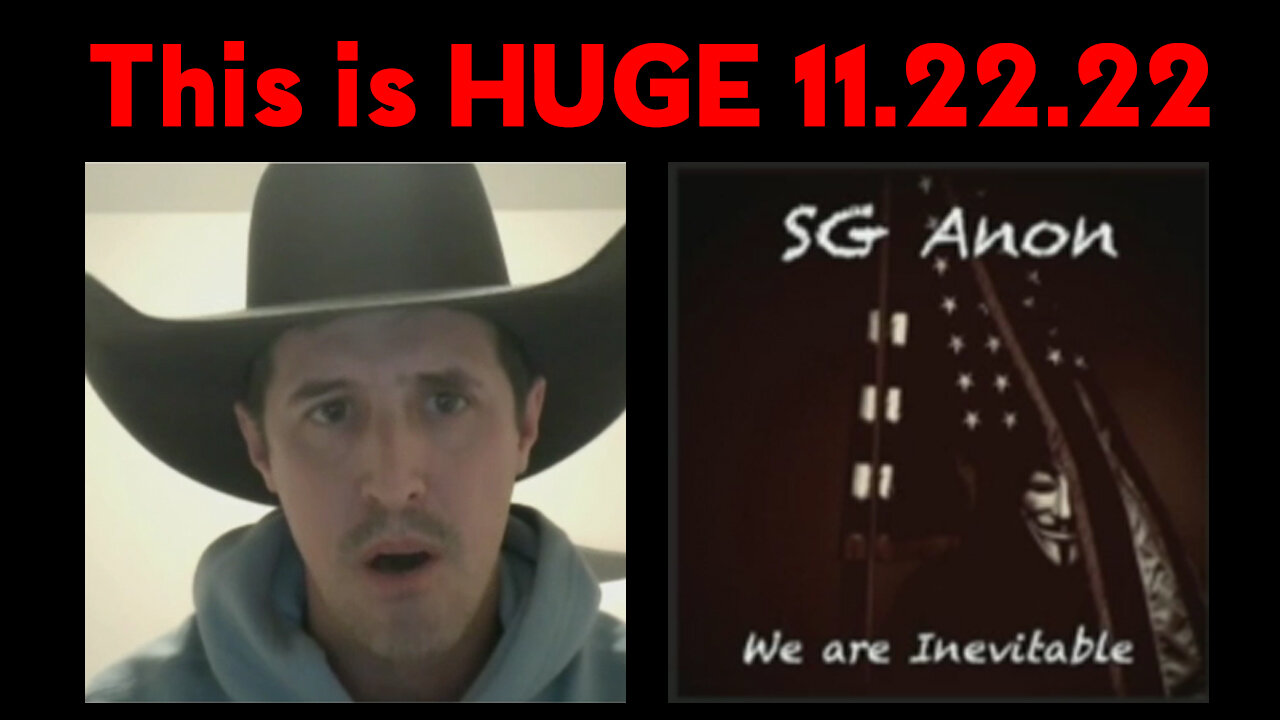 Derek Johnson and SG Anon 11.22.22 "This is HUGE"