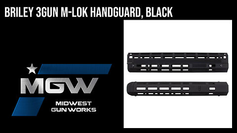 Briley 3Gun M-LOK Handguards